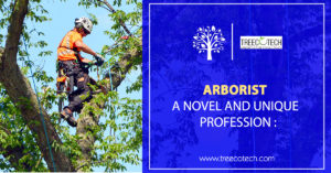 Arborist - Novel Profession in India